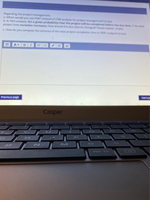 Regarding the project a. When would you do b. In