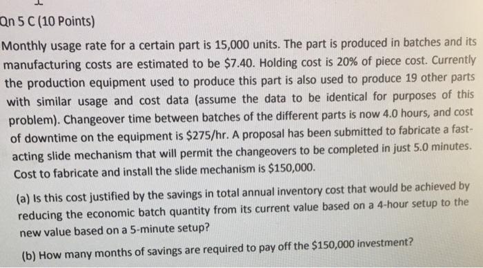 Qn 5 C (10 Points) Monthly usage rate for a