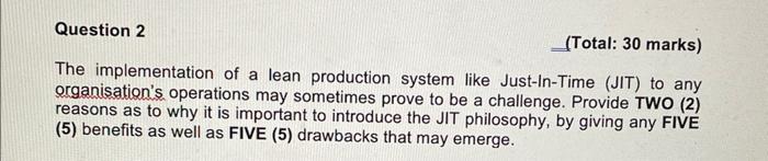 Question 2 (Total: 30 marks) The implementation