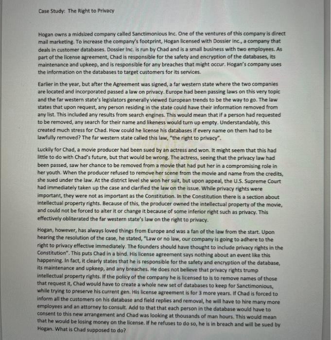 Case Study: The Right to Privacy Hogan owns a