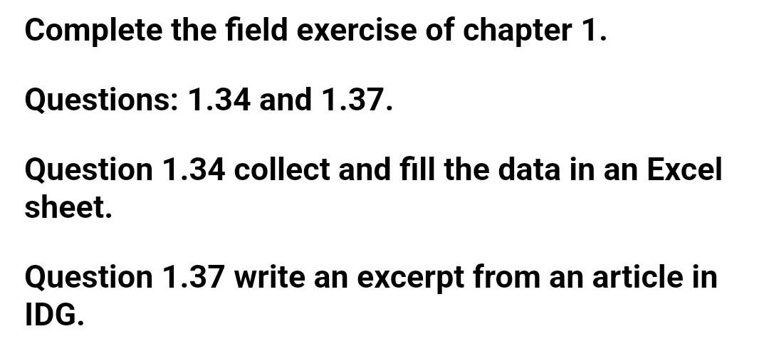 Complete the field exercise of chapter 1.