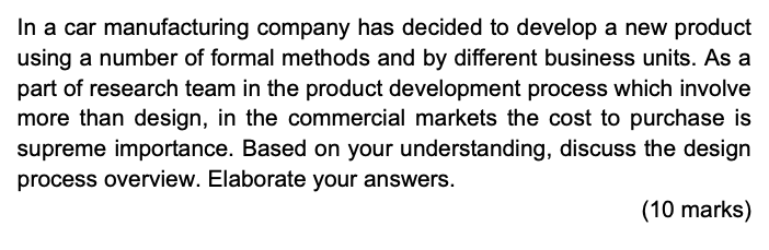 In a car manufacturing company has decided to