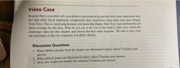 Video Case Imagine that a coworker tells you