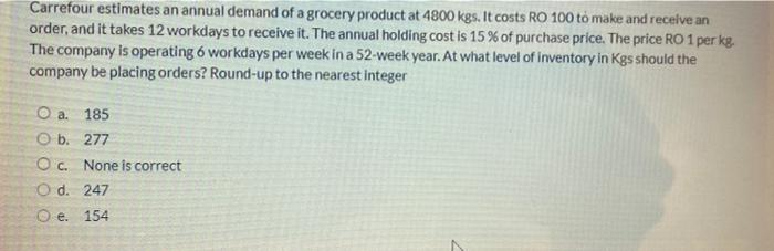 Carrefour estimates an annual demand of a grocery