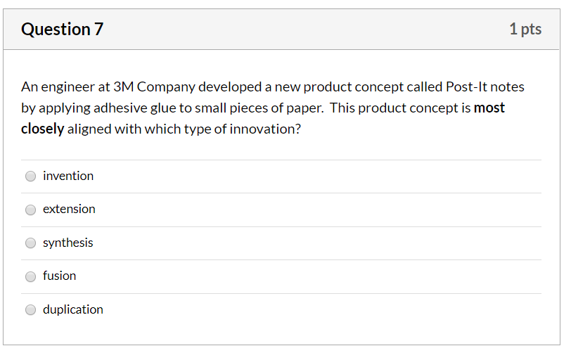 Question 7 1 pts An engineer at 3M Company