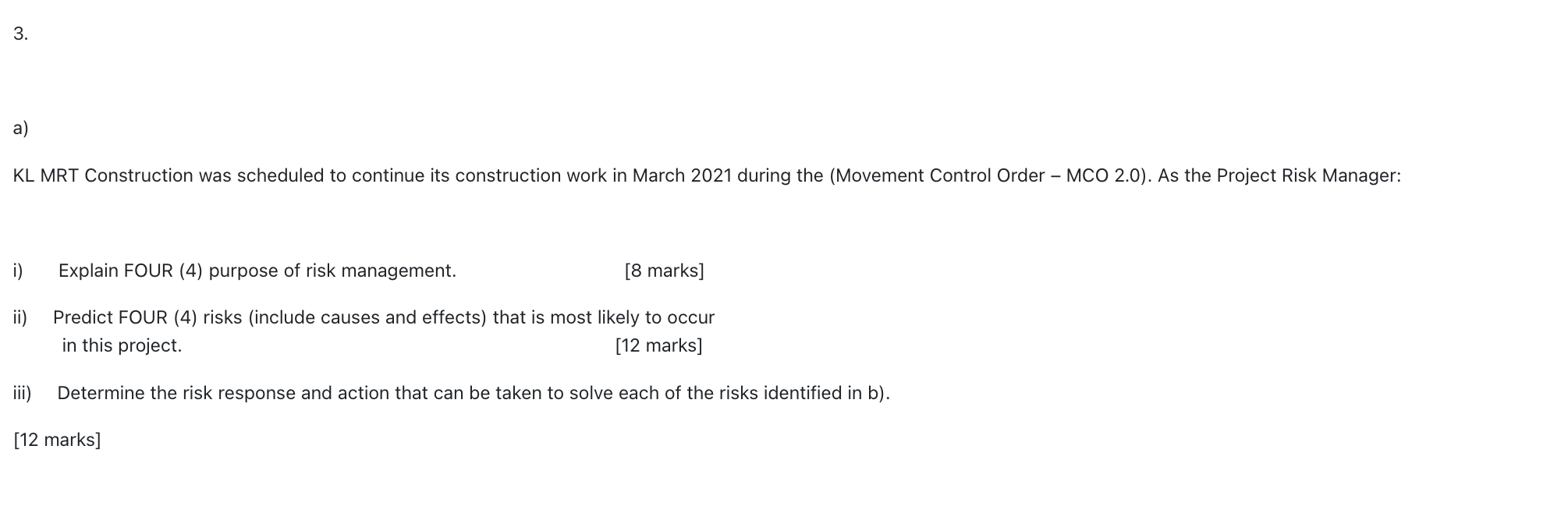 3. a) KL MRT Construction was scheduled to