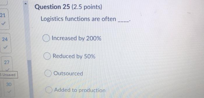 Question 25 (2.5 points) 21 Logistics functions