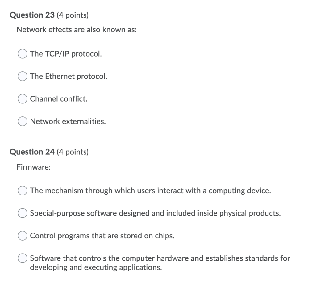 Question 23 (4 points) Network effects are also