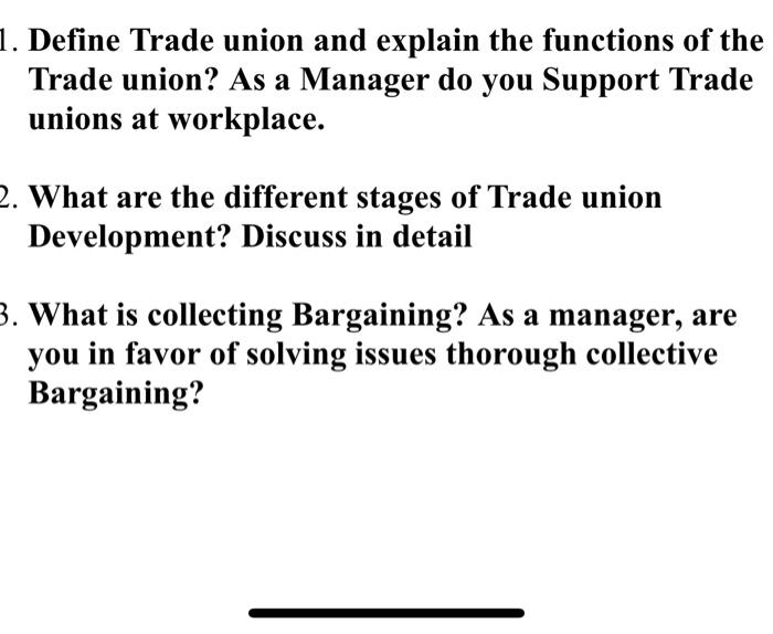 with the reference 1. Define Trade union and
