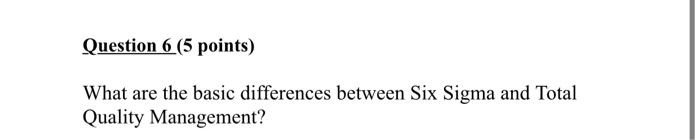 Question 6 (5 points) What are the basic
