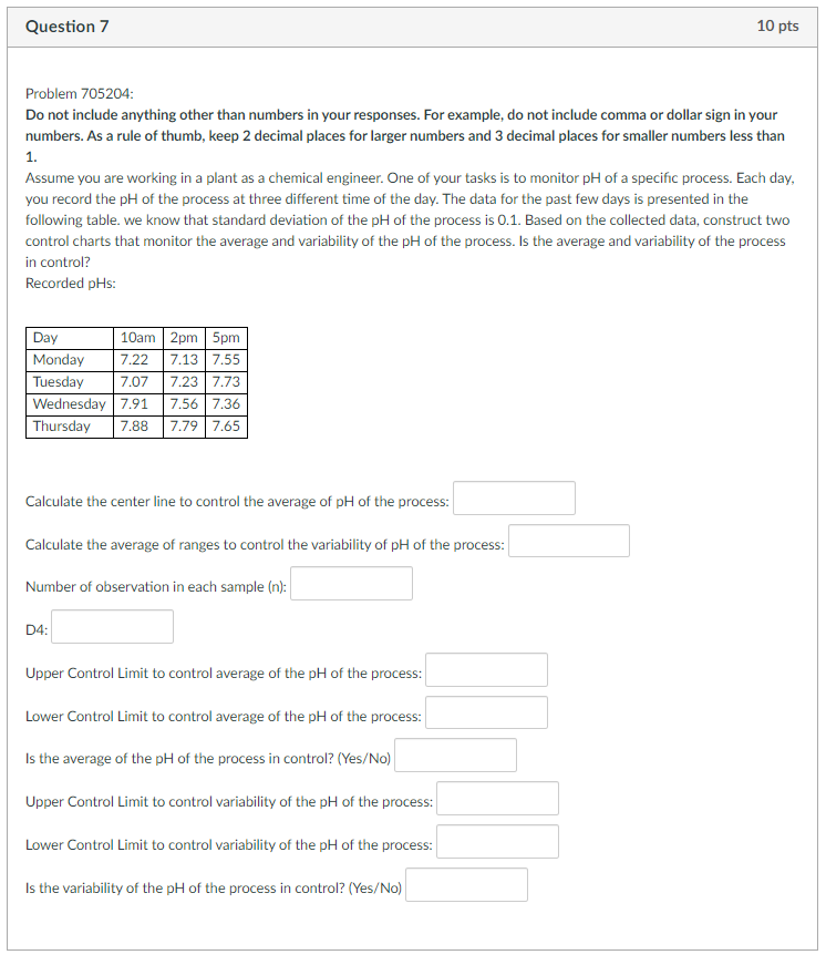 Question 7 10 pts Problem 705204 Do not include