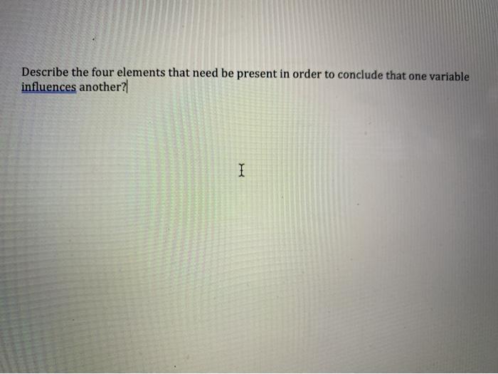 Describe the four elements that need be present