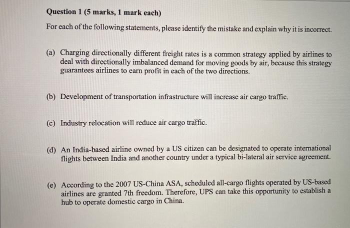 For each of the following statements, please