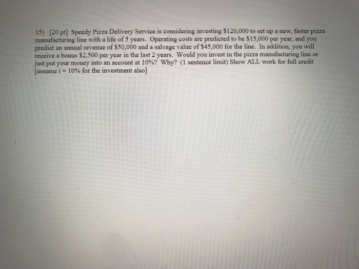 15) 20 pt) Speedy Pizza Delivery Service is