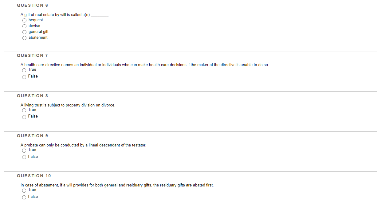 QUESTION 6 A gift of real estate by will is