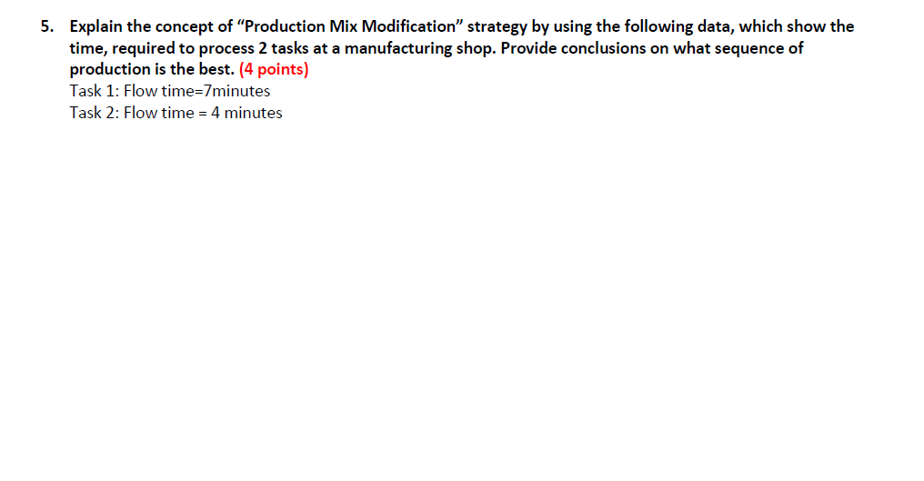 undefined 5. Explain the concept of "Production