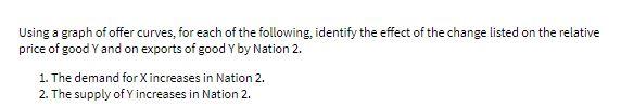 Using a graph of offer curves, for each of the