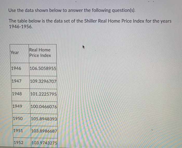 Use the data shown below to answer the following