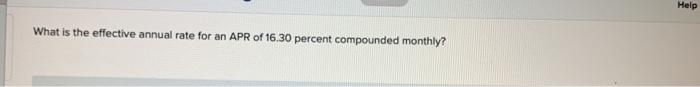 Help What is the effective annual rate for an APR