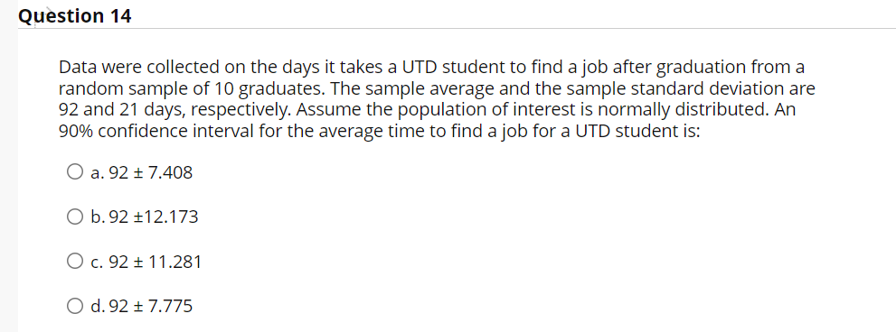 Question 14 Data were collected on the days it