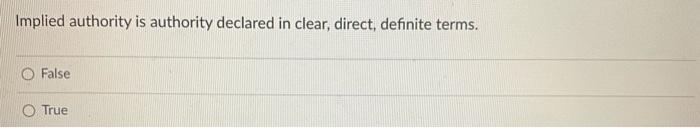 #71 Implied authority is authority declared in