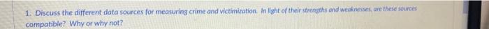 1. Discuss the different data sources for