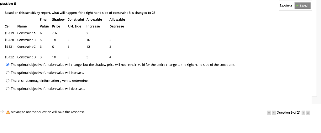 uestion 6 2 points Saved Based on this