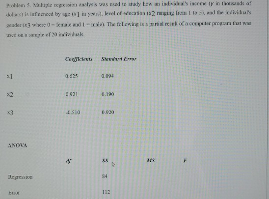 Problem 5. Multiple regression analysis was used