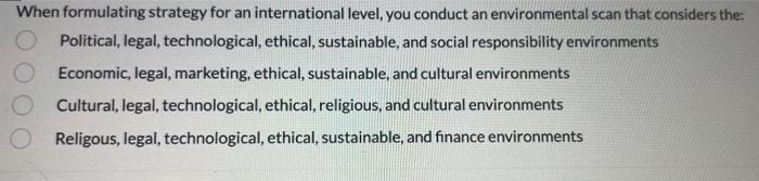 final When formulating strategy for an