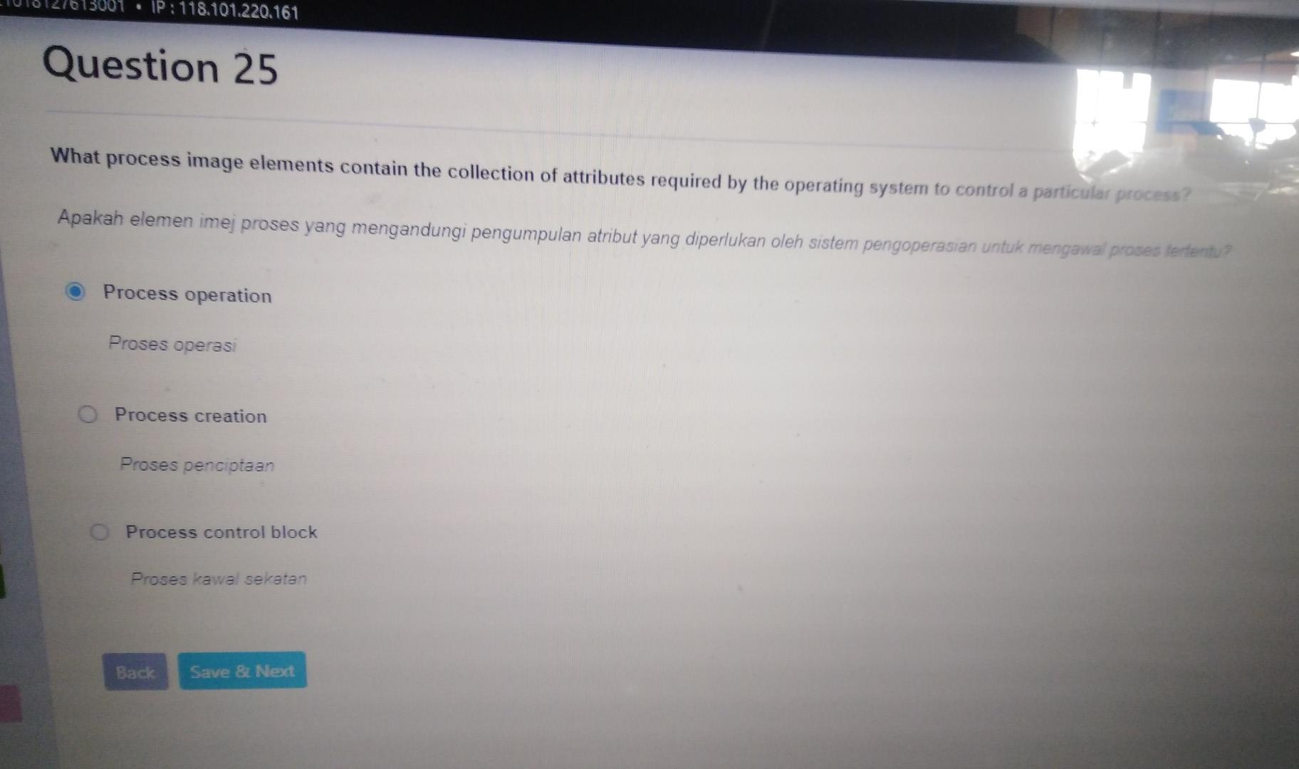 IP:118.101.220.161 Question 25 What process image