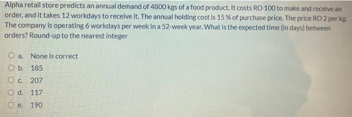 Alpha retail store predicts an annual demand of