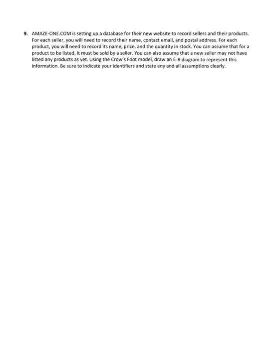 9. AMAZE-ONE.COM is setting up a database for