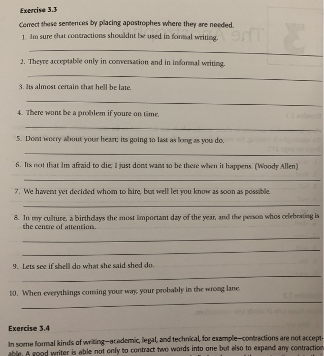 Exercise 3.3 Correct these sentences by placing