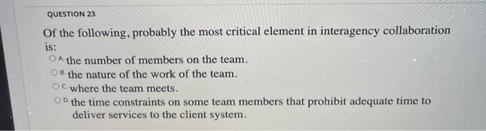 QUESTION 23 Of the following, probably the most