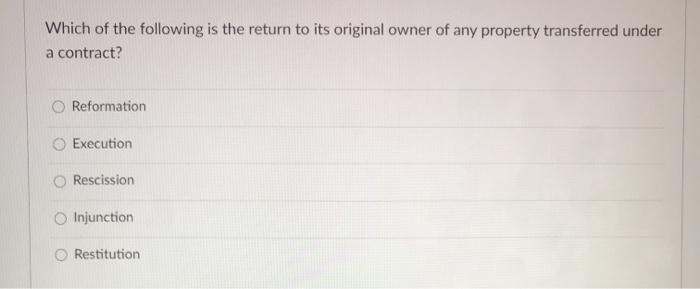 bus law Which of the following is the return to
