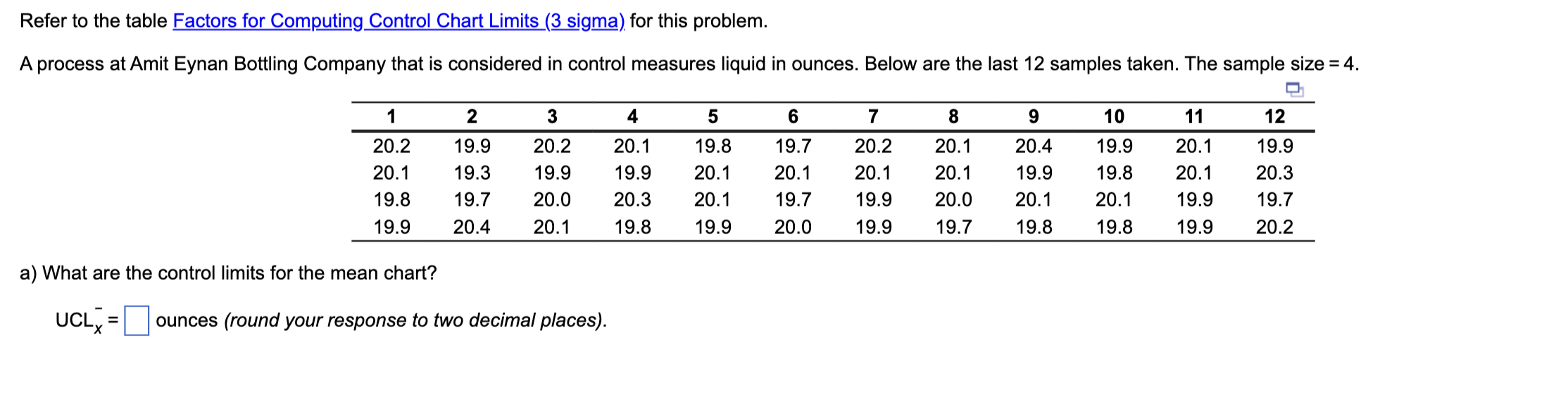 a) UCL-x-bar = (round responses to two decimal