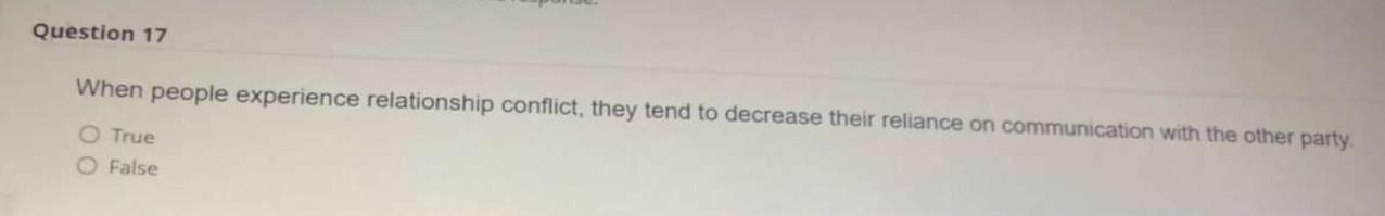 Question 17 When people experience relationship