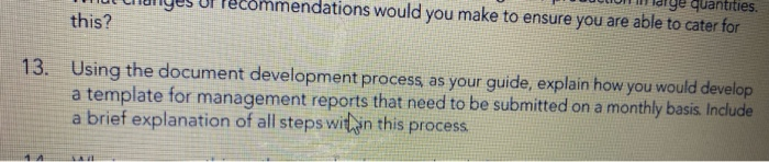 quantities. ndations would you make to ensure you