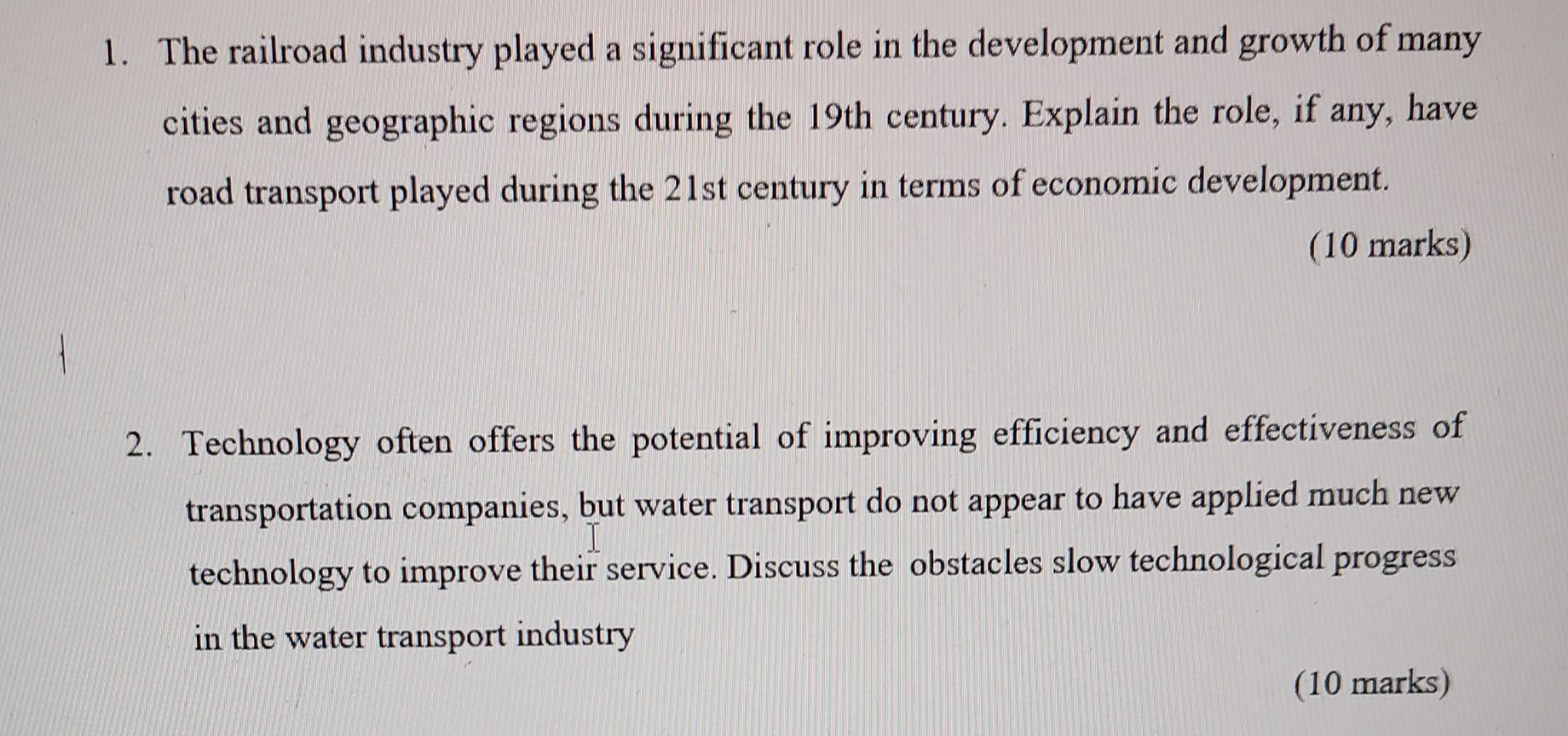 The railroad industry played a significant role