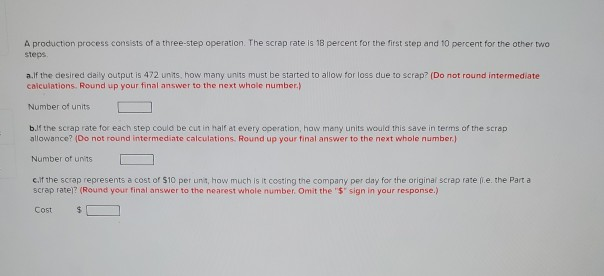 A production process consists of a three-step