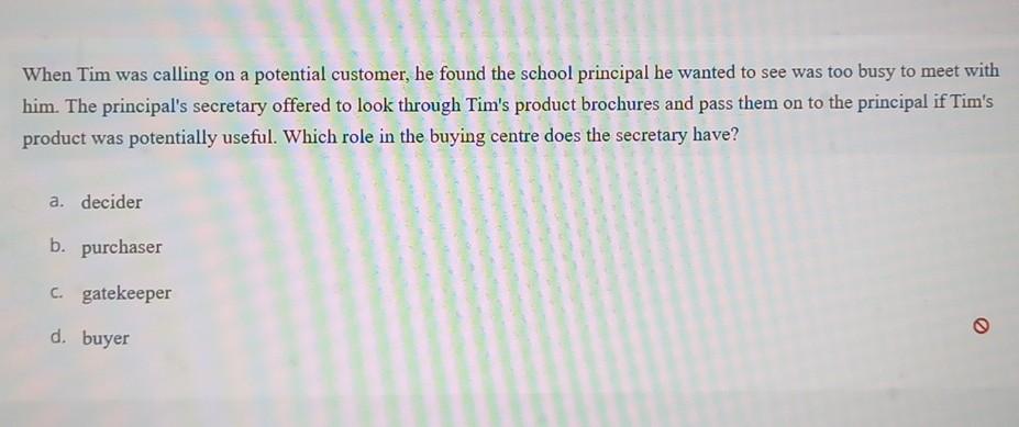 When Tim was calling on a potential customer, he