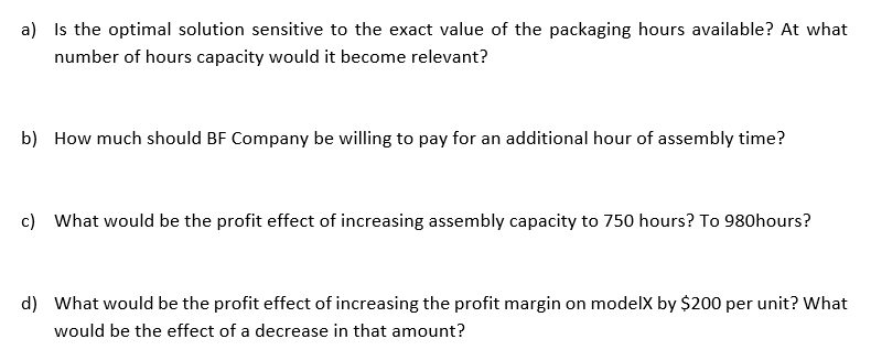 a) is the optimal solution sensitive to the exact