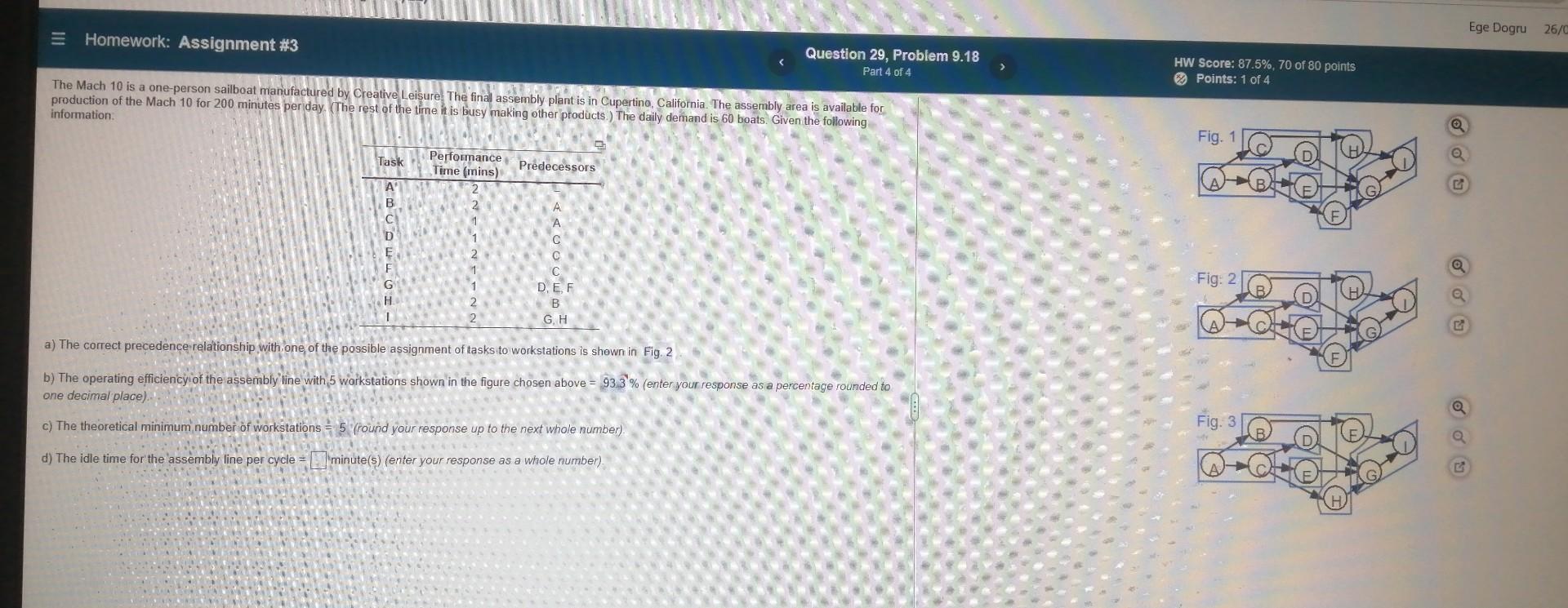 Ege Dogru 26/0 = Homework: Assignment #3 Question