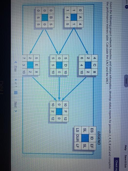 ses Saved Help Save & Exit Check my Given the