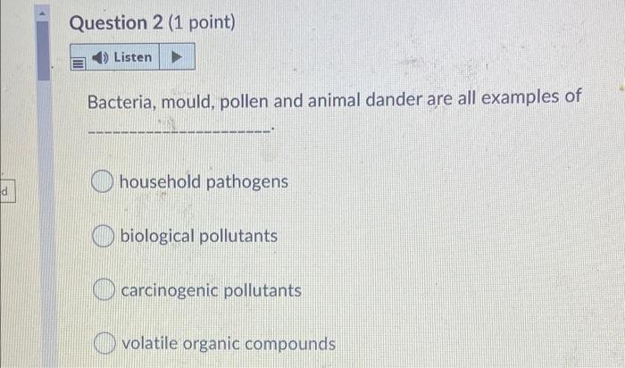Question 1 (1 point) Listen Brent bought a house