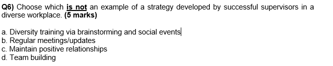 Q6) Choose which is not an example of a strategy
