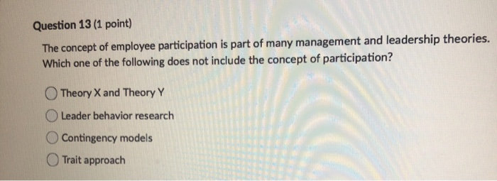 Question 13 (1 point) The concept of employee