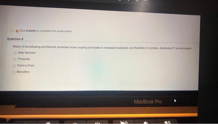 Click Submit to complete this assessment Question