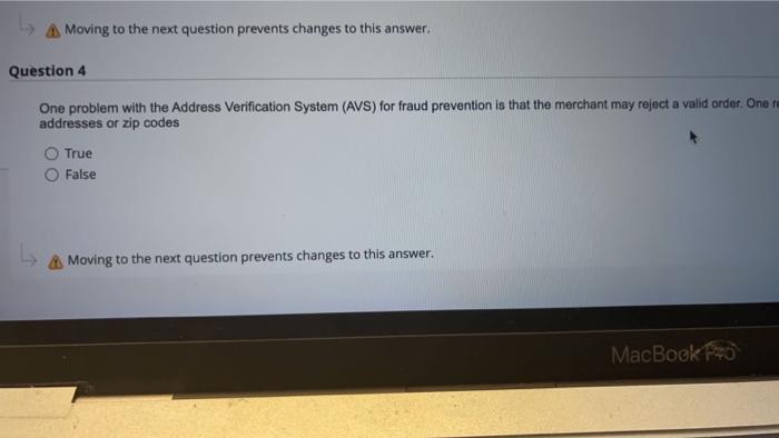 A Moving to the next question prevents changes to