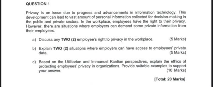 QUESTION 1 Privacy is an issue due to progress